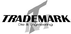 Trademark Die and Engineering